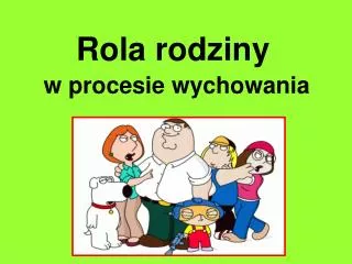 rola rodziny w procesie wychowania