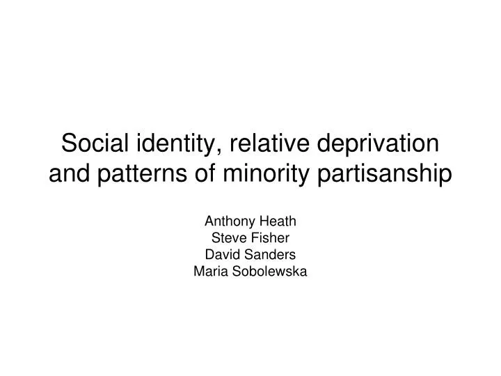 social identity relative deprivation and patterns of minority partisanship