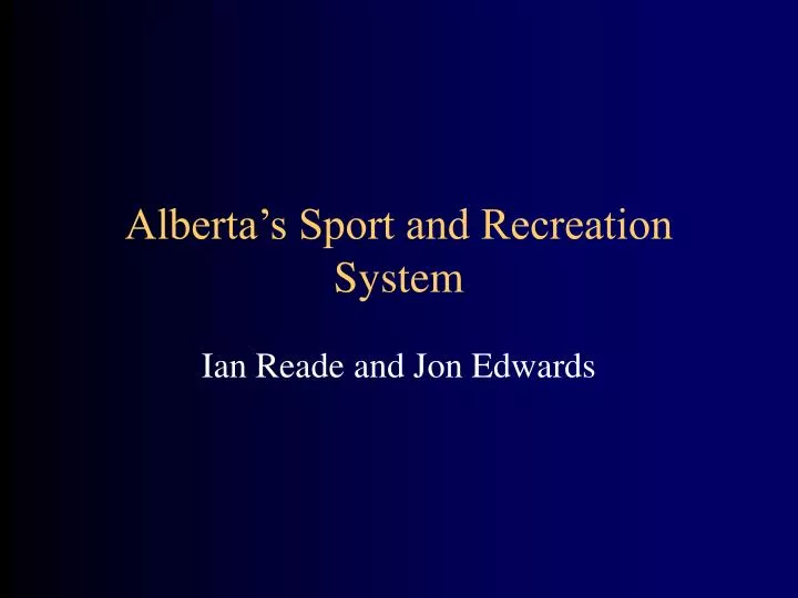 alberta s sport and recreation system