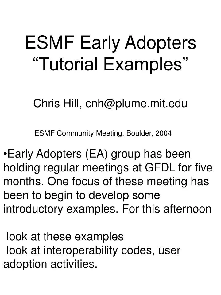 esmf early adopters tutorial examples chris hill cnh@plume mit edu