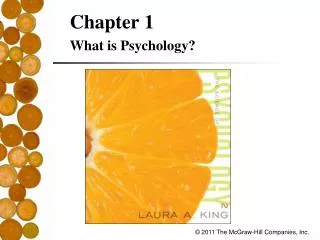 Chapter 1 What is Psychology?