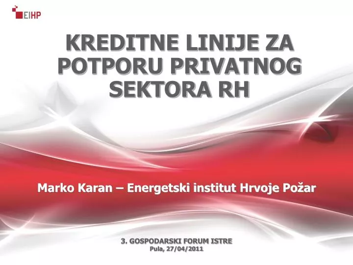 marko karan energ etski i nstitut hrvoje po ar 3 gospodarski forum istre pula 27 04 2011