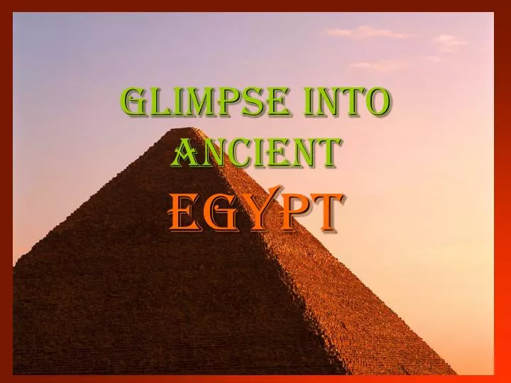 glimpse into ancient egypt