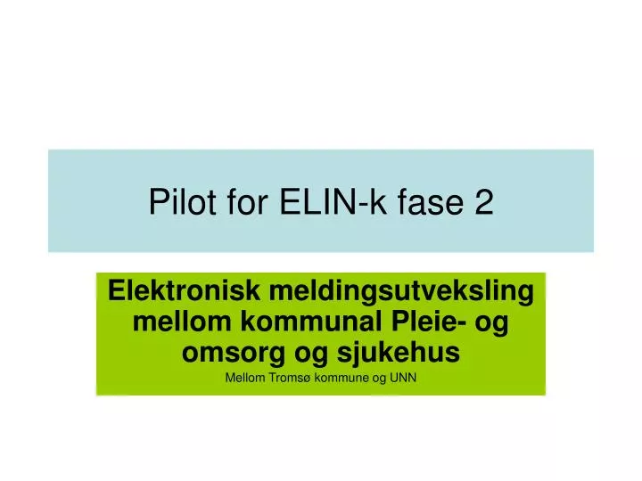 pilot for elin k fase 2