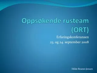 opps kende rusteam ort