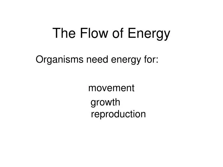 the flow of energy