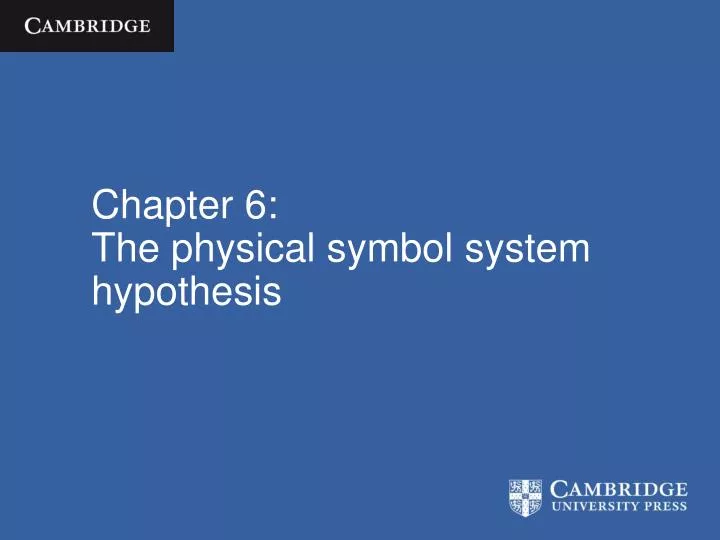 chapter 6 the physical symbol system hypothesis