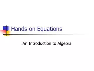 Hands-on Equations