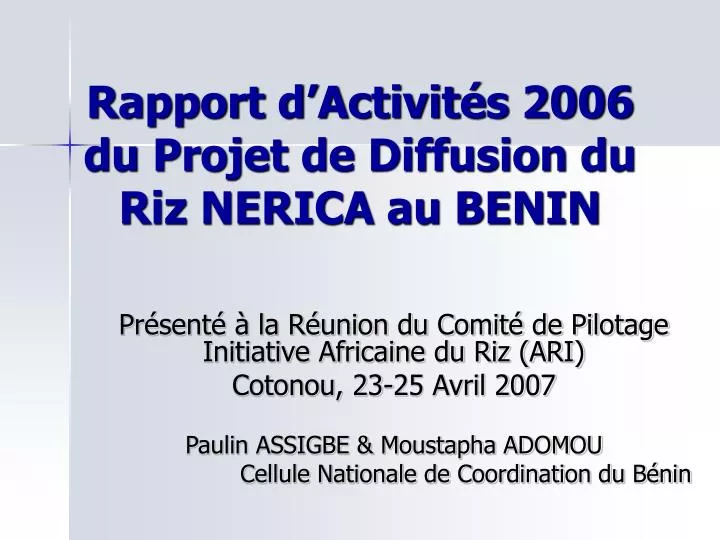 rapport d activit s 2006 du projet de diffusion du riz nerica au benin