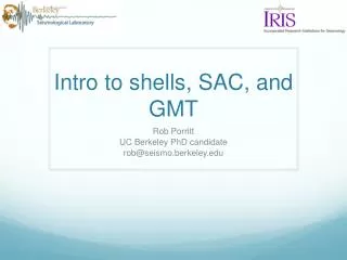 Intro to shells, SAC, and GMT