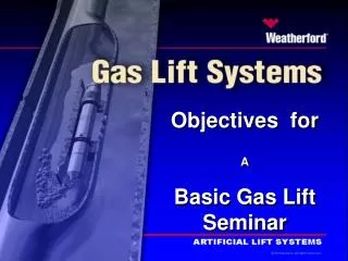 Objectives for A Basic Gas Lift Seminar