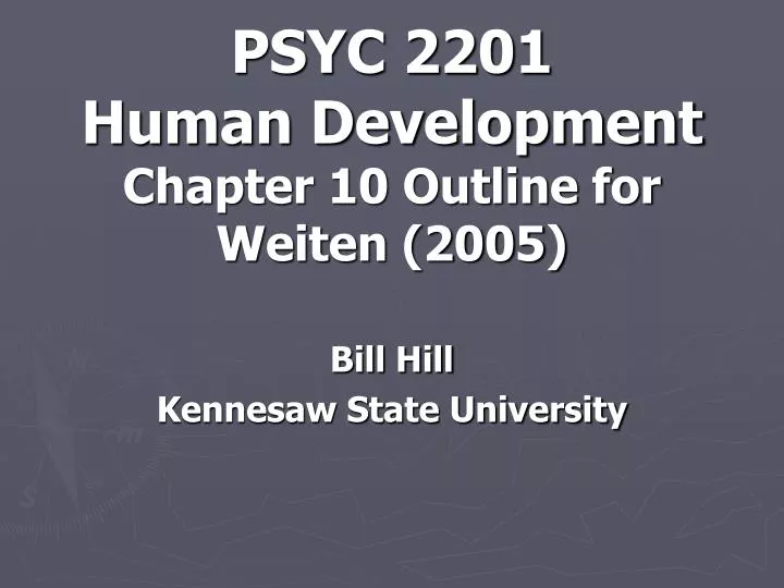 psyc 2201 human development chapter 10 outline for weiten 2005
