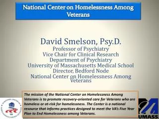 David Smelson, Psy.D. Professor of Psychiatry Vice Chair for Clinical Research