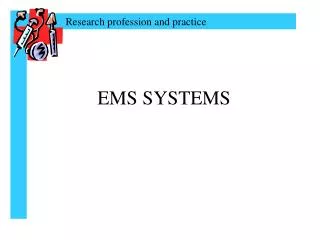 EMS SYSTEMS