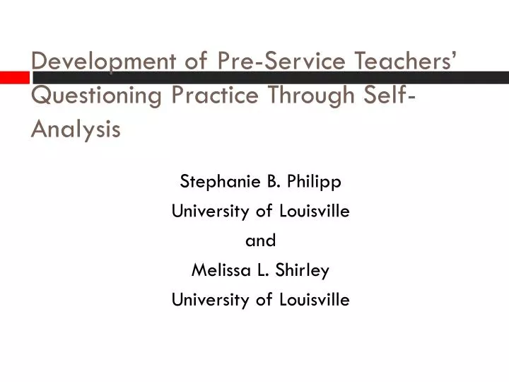 development of pre service teachers questioning practice through self analysis