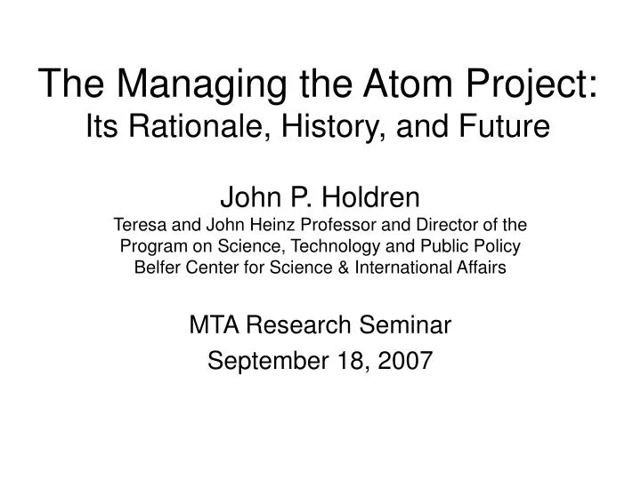 the managing the atom project its rationale history and future