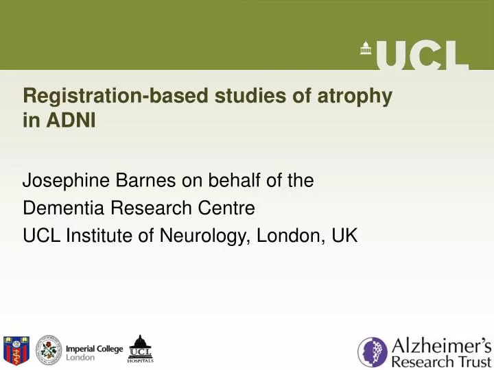 registration based studies of atrophy in adni