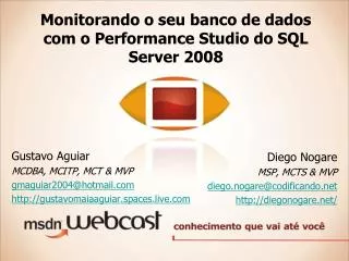 monitorando o seu banco de dados com o performance studio do sql server 2008