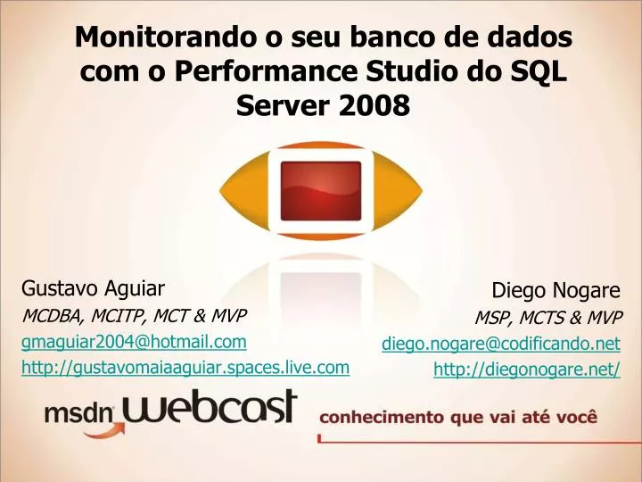monitorando o seu banco de dados com o performance studio do sql server 2008