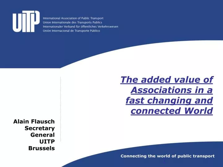 the added value of associations in a fast changing and connected world