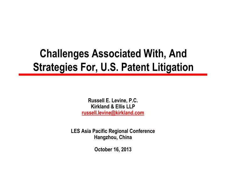 challenges associated with and strategies for u s patent litigation