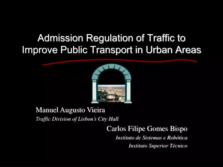 admission regulation of traffic to improve public transport in urban areas