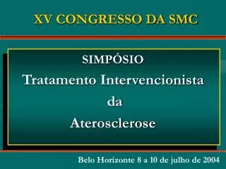XV CONGRESSO DA SMC