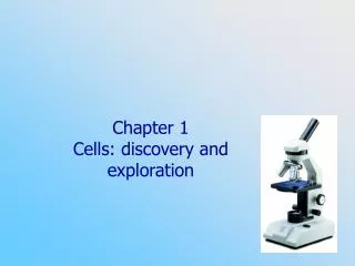 Chapter 1 Cells: discovery and exploration
