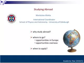 why study abroad? where to go? opportunities in Europe opportunities overseas when to apply?