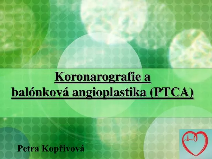 koronarografie a bal nkov angioplastika ptca