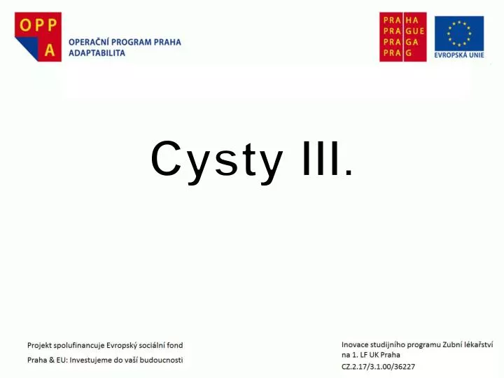 cysty iii