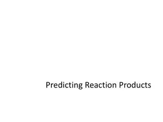 Predicting Reaction Products