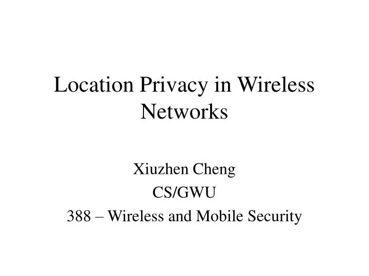location privacy in wireless networks