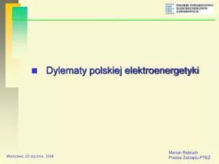 dylematy polskiej elektroenergetyki
