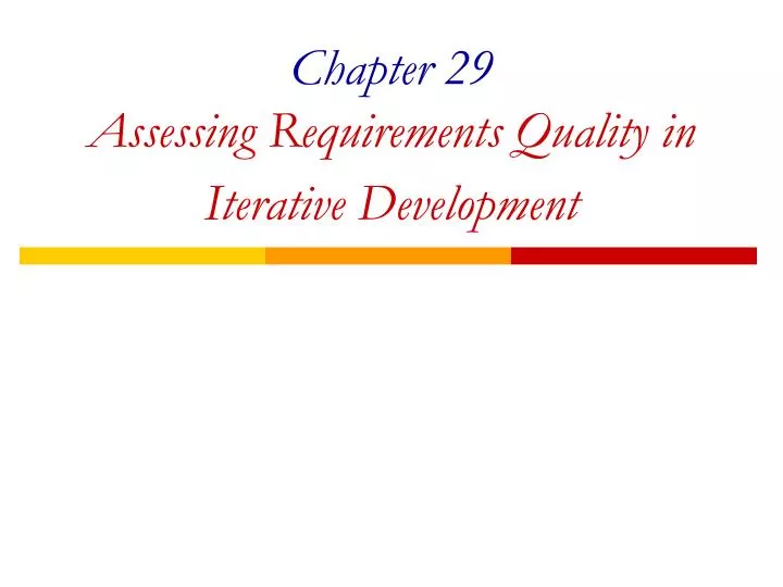 chapter 29 assessing requirements quality in iterative development