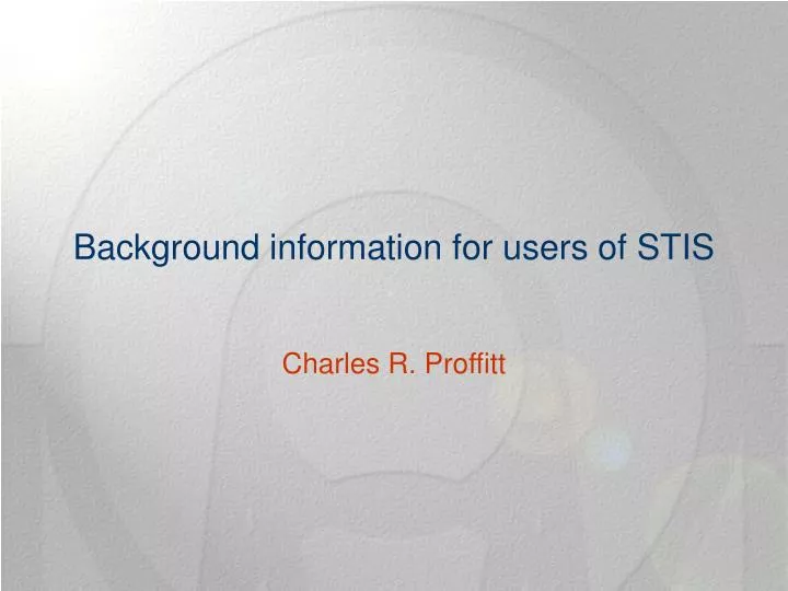 background information for users of stis