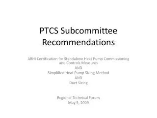 PTCS Subcommittee Recommendations