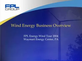 Wind Energy Business Overview