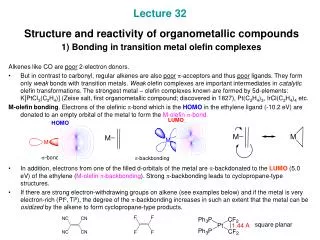 Alkenes like CO are poor 2-electron donors.