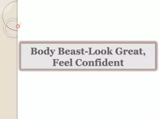 Body Beast-Look Great, Feel Confident