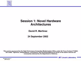 Session 1: Novel Hardware Architectures
