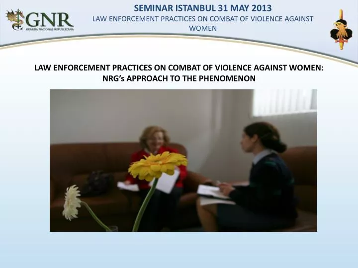 law enforcement practices on combat of violence against women nrg s approach to the phenomenon