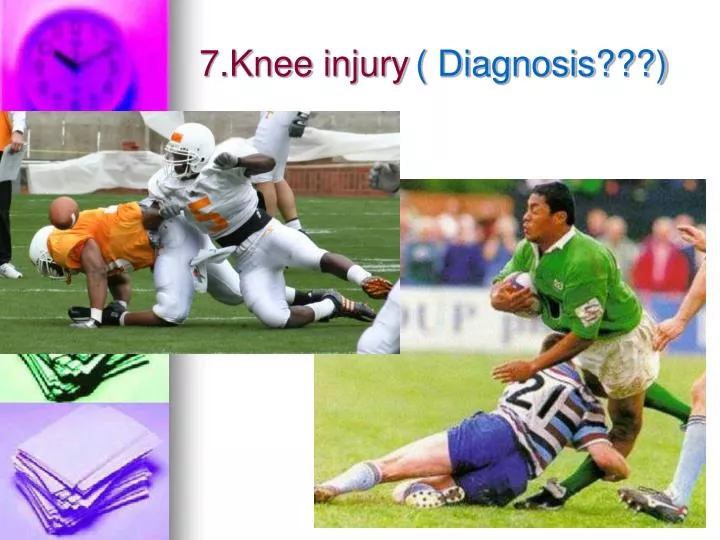 7 knee injury diagnosis