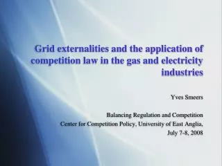 Grid externalities and the application of competition law in the gas and electricity industries