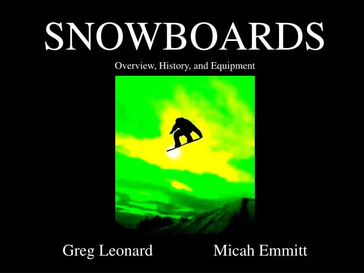 snowboards overview history and equipment