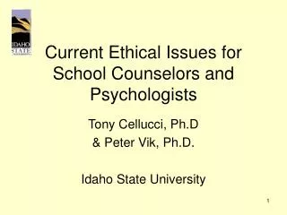 Current Ethical Issues for School Counselors and Psychologists