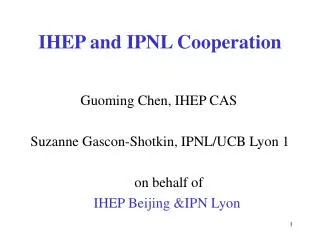 IHEP and IPNL Cooperation