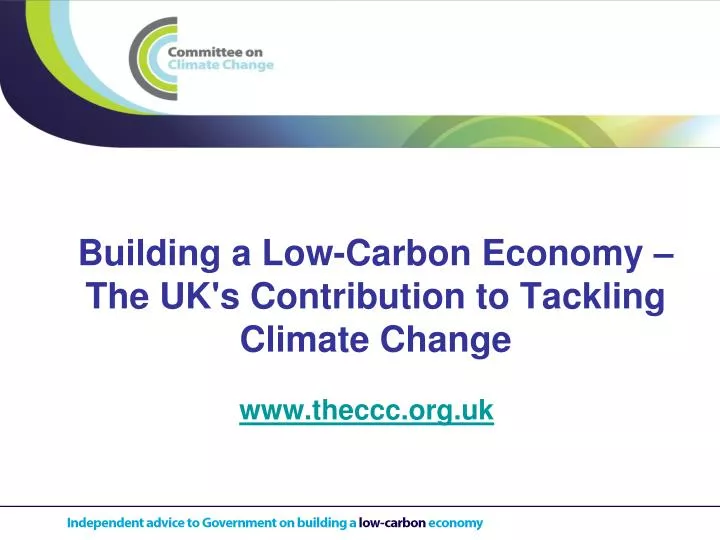 building a low carbon economy the uk s contribution to tackling climate change