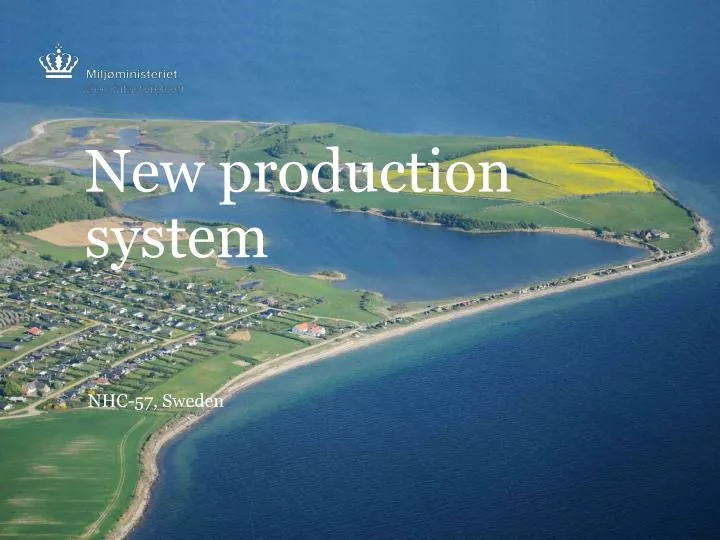 new production system