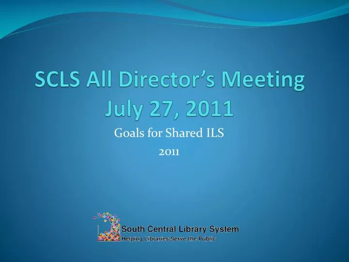 scls all director s meeting july 27 2011